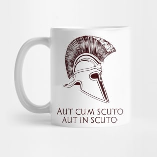 Aut Cum Scuto Aut In Scuto Mug